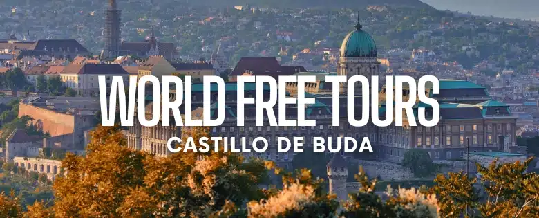 World Free Tours - Castillo de Buda