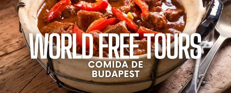 World Free Tours - Comida de Budapest