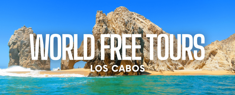 Free Tour en Los Cabos