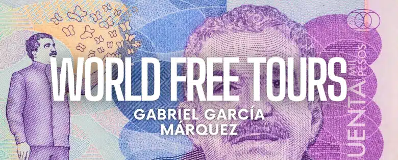 World Free Tours Gabriel García Márquez